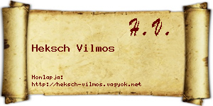 Heksch Vilmos névjegykártya